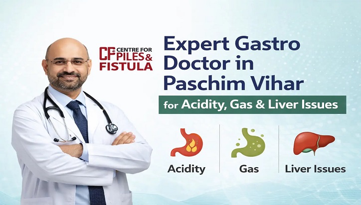 best doctor for gastro in Paschim vihar